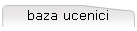 baza ucenici
